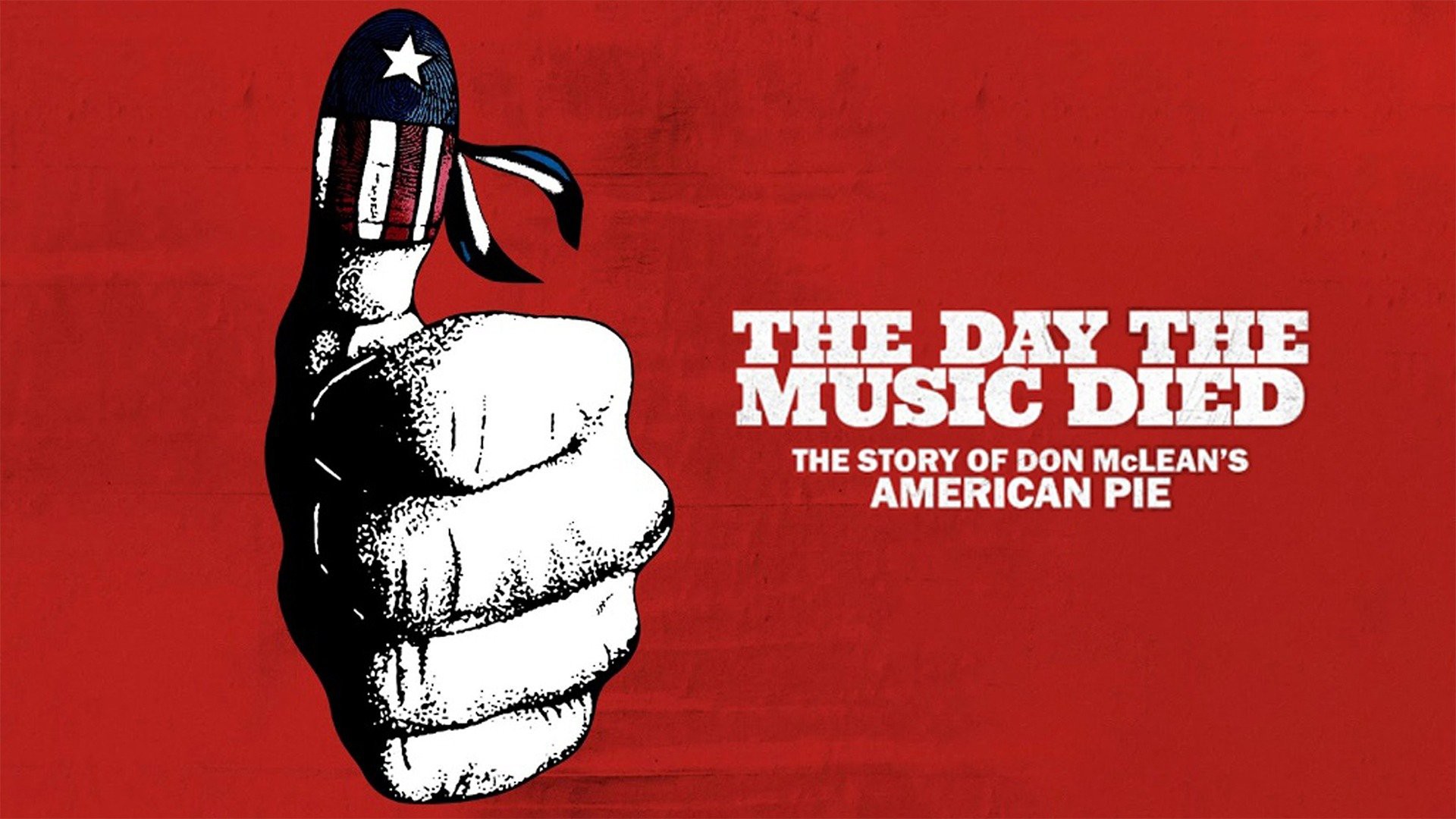 The Day the Music Died: The Story of Don McLean's American Pie