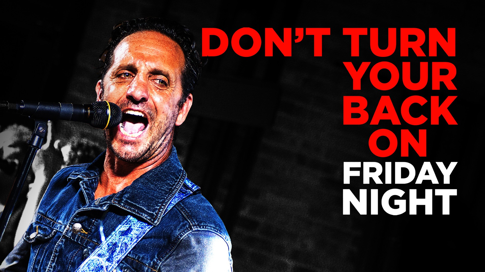 Don't Turn Your Back on Friday Night